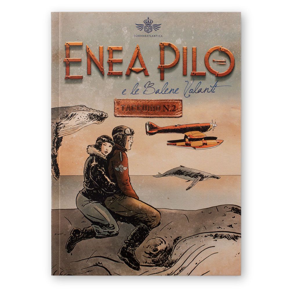 Enea Pilo e le Balene Volanti N.2 Squadratlantica Enea Pilo e le Balene Volanti N.2 Squadratlantica